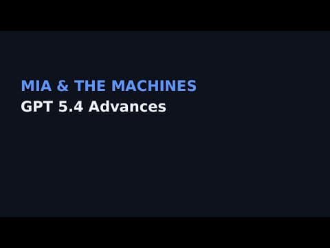 GPT 5.4 Advances