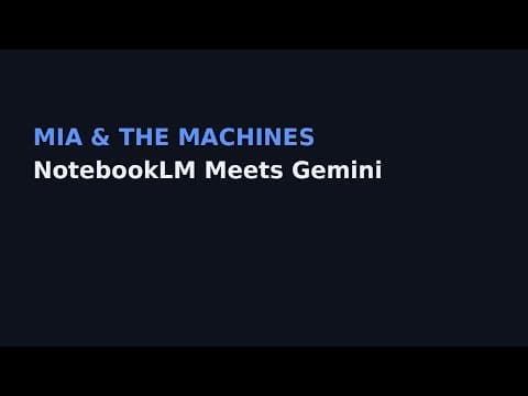 NotebookLM Meets Gemini